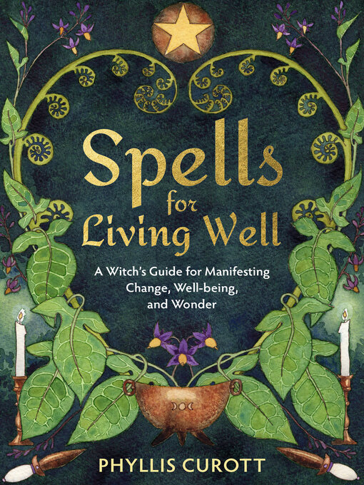 Title details for Spells for Living Well by Phyllis Curott - Available